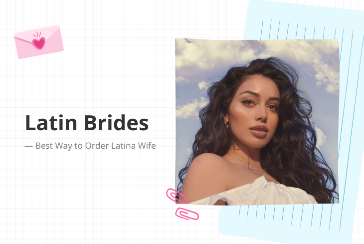 Latin Brides: Best Way to Order Latina Wife